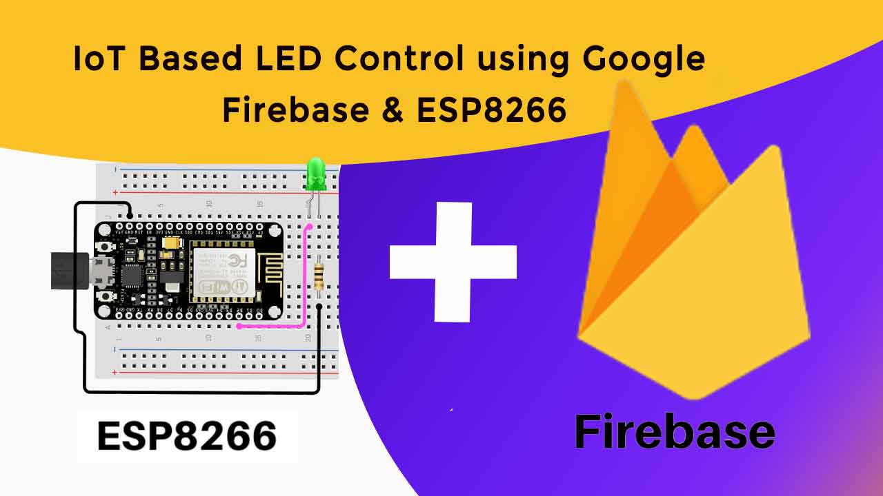 IoT Based LED Control using Google Firebase & ESP8266