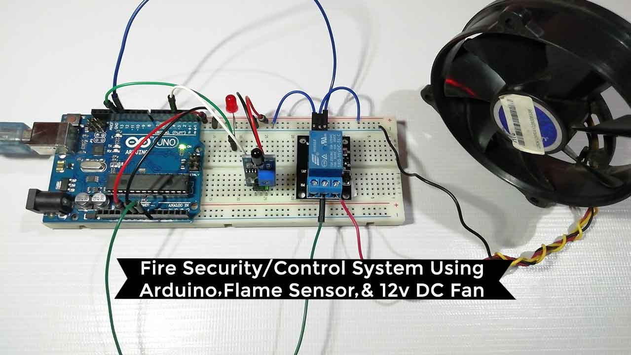 Fire Security System using Arduino & Flame Sensor