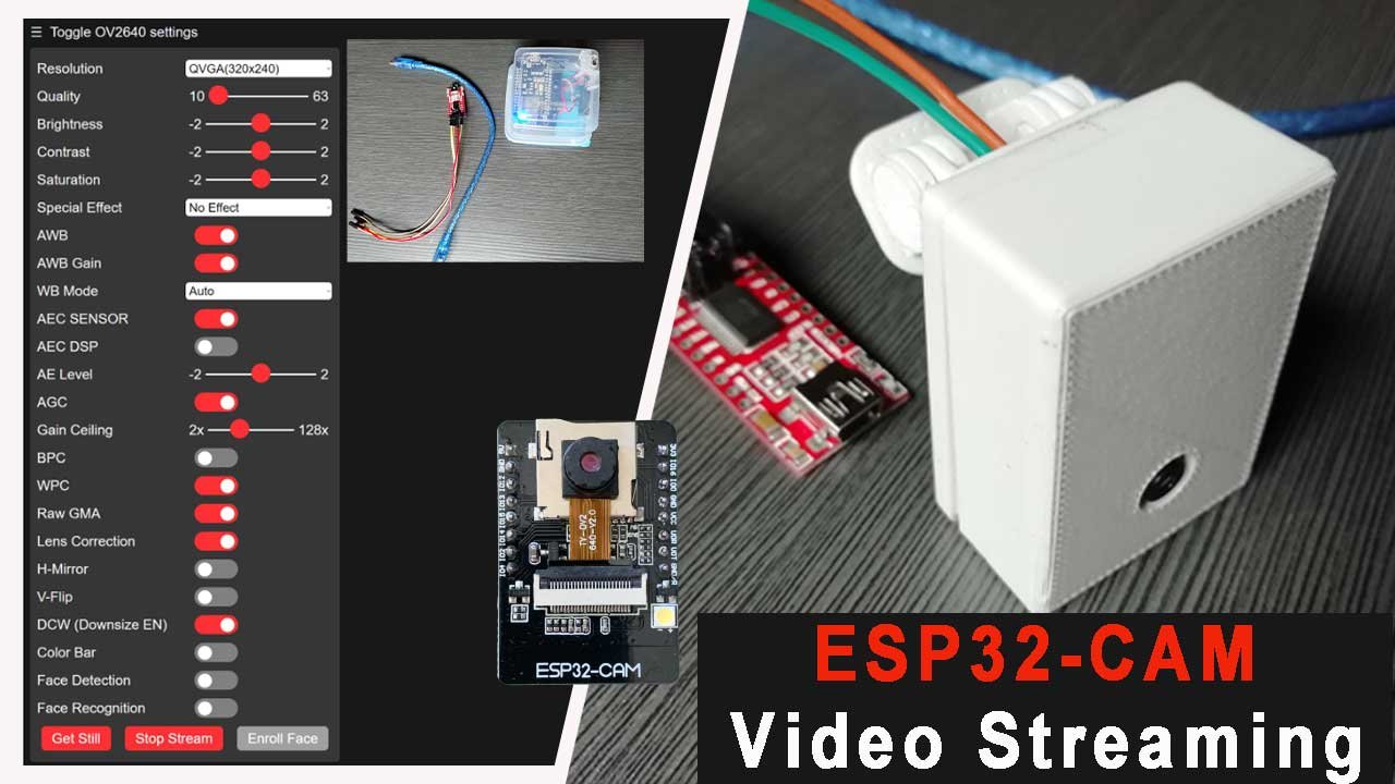 Change ESP32-CAM OV2640 Camera Settings: Brightness, Resolution, Quality,  Contrast, and More
