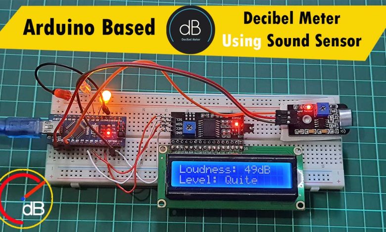 Arduino based Decibel meter with Sound Sensor and LCD Display