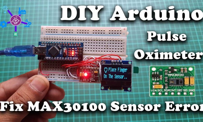 Fix MAX30100 Sensor & DIY Pulse Oximeter using Arduino