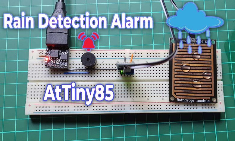 Rain Detection Alarm using AtTiny85 and Rain sensor