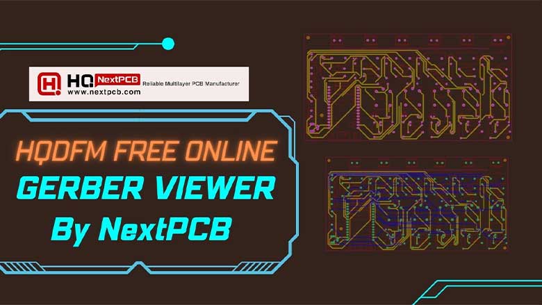 HQDFM Free Online Gerber Viewer by NextPCB